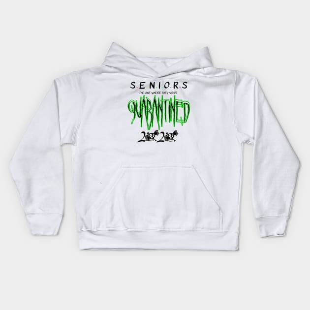 Seniors 2020 The One Where They were Quarantined Kids Hoodie by Your Design